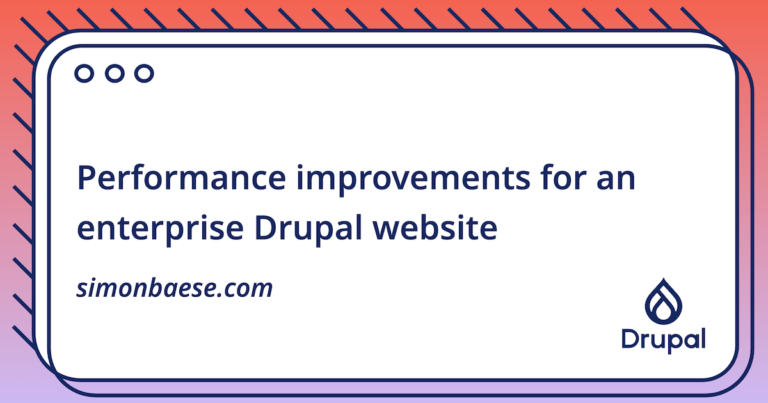 Performance improvements for an enterprise Drupal website