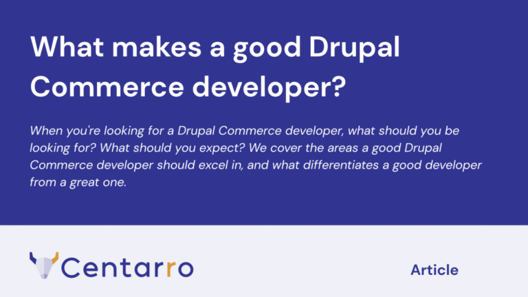 Centarro: What makes a good Drupal Commerce developer?
