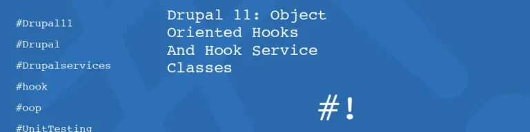 #! code: Drupal 11: Object Oriented Hooks And Hook Service Classes