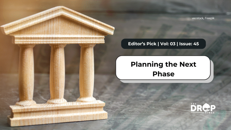 The Drop Times: Planning the Next Phase