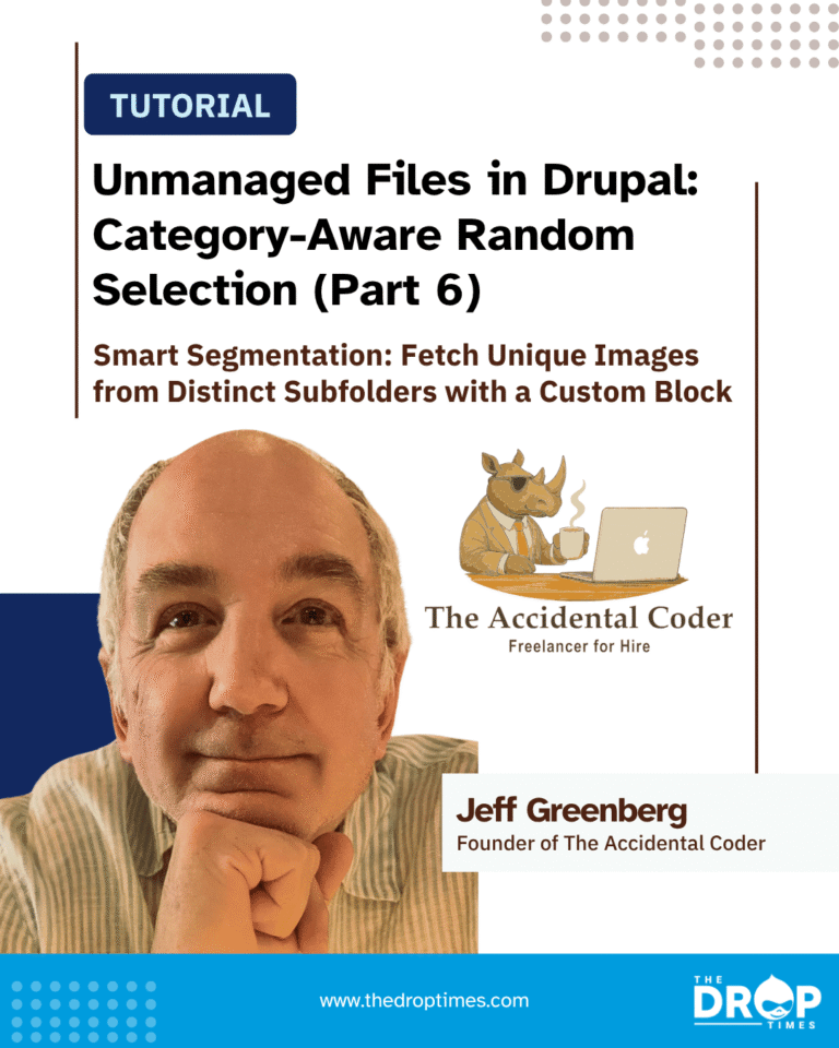 The Drop Times: Unmanaged Files in Drupal (Part 6): Category-Aware Random Selection