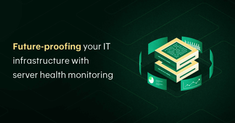 Why server health monitoring is non-negotiable for enterprise success