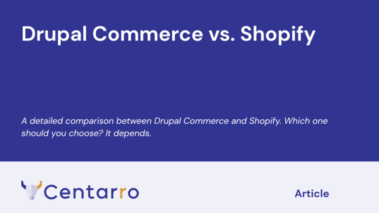 Centarro: Drupal Commerce vs. Shopify