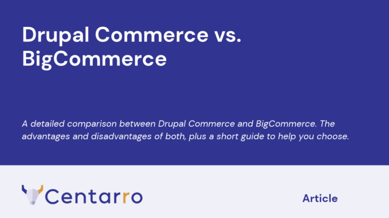 Centarro: Drupal Commerce vs. BigCommerce