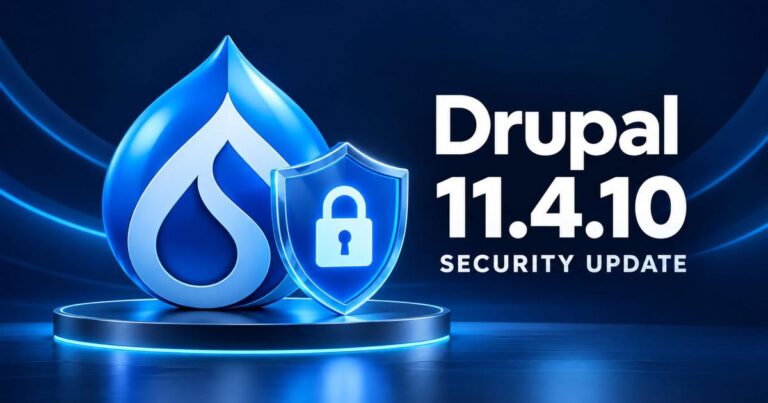 Dynamosys Insights: Drupal 11.4.10 Fixes Critical Security Flaw: What Site Owners Should Do Now